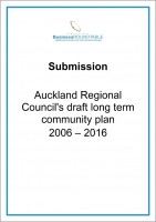 Submission Auckland Regional Councils Draft Long term Community Plan 2006 16