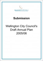 Submission Wellington City Councils Draft Annual Plan 2005 06